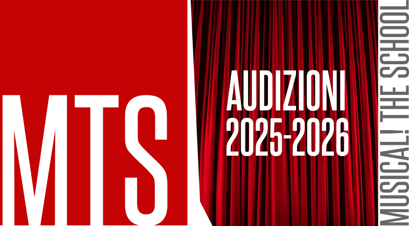 Scuola di Musical – Audizioni A.A. 2023/2024 – MTS-MUSICAL! The School